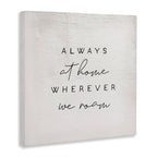 Home Wherever We Roam Rustic Design' (Unframed / 24"L x 24"W)