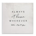 Home Wherever We Roam Rustic Design' (Unframed / 12"L x 12"W)