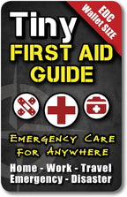 Tiny First Aid Guide: Emergency Medical Care by ULTIMATESURVIVALTIPSBEPREPARED-BECAUSEYOUNEVERKNOW