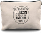 Nogrit Cousin Gifts Makeup Bag,Cousin Gifts for Women,Best Cousin Gifts for Women,Gifts for Cousins Female,Being My Cousin is the Only Gift You Need Small Cosmetic Makeup Bag for Purse